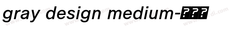 gray design medium字体转换